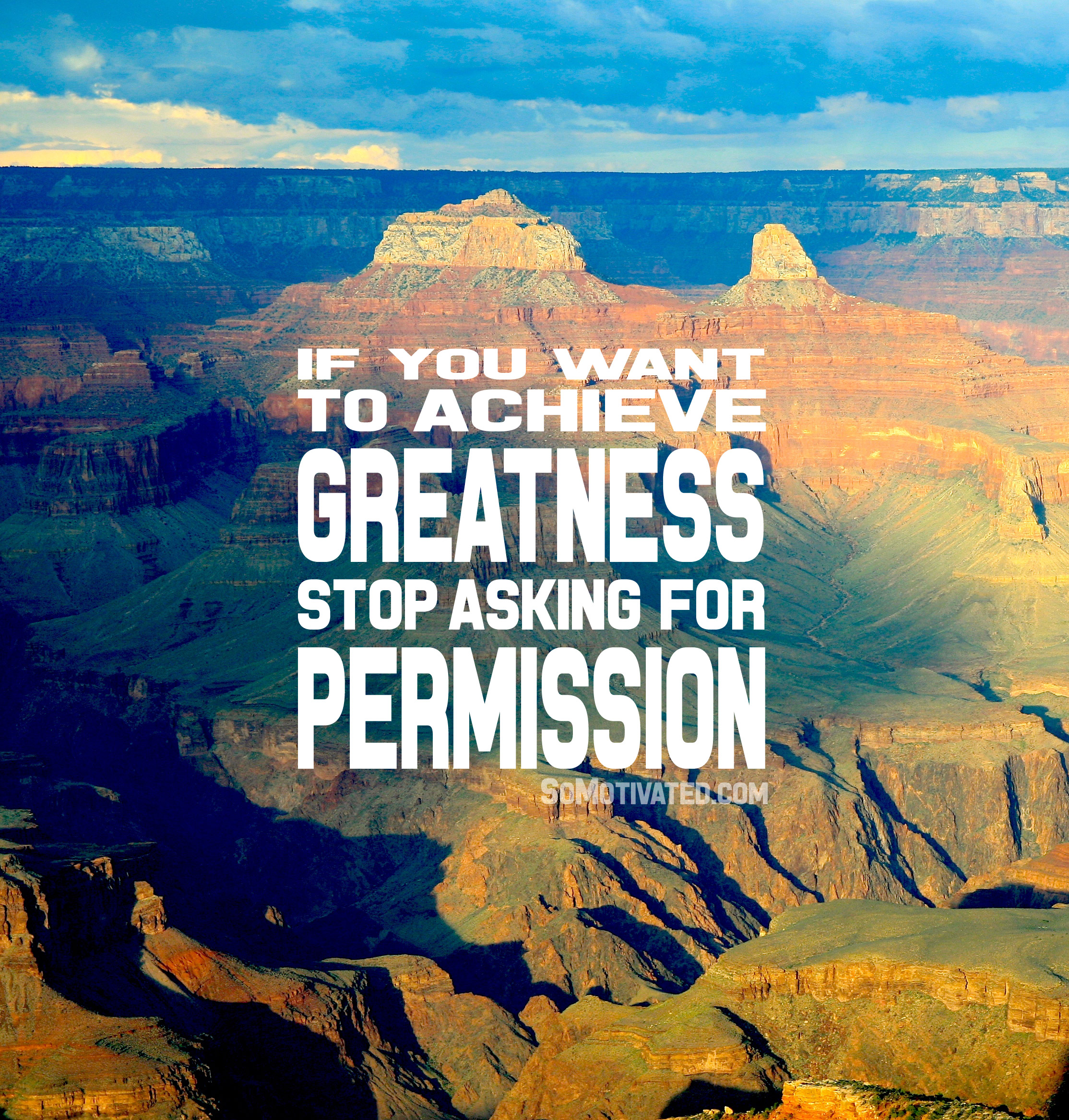 Greatness and Permission